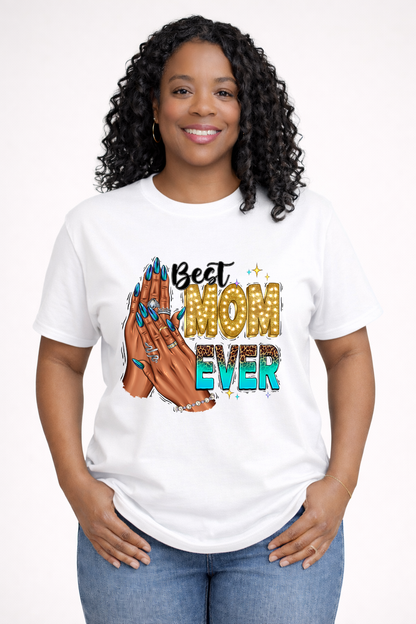 Best Mom Ever Crew Neck Tee